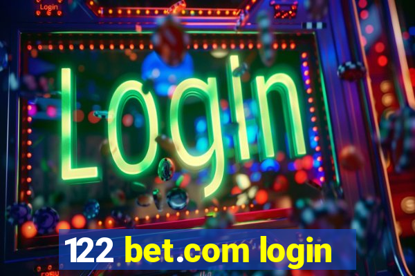 122 bet.com login